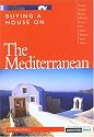 Buying a House on the Mediterranean (Buying a House - Vacation Work Pub)