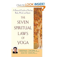 The Seven Spiritual Laws of Yoga: A Practical Guide to Healing Body, Mind, and Spirit