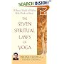 The Seven Spiritual Laws of Yoga: A Practical Guide to Healing Body, Mind, and Spirit
