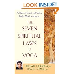 The Seven Spiritual Laws of Yoga: A Practical Guide to Healing Body, Mind, and Spirit