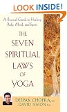 The Seven Spiritual Laws of Yoga: A Practical Guide to Healing Body, Mind, and Spirit