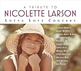 A Tribute to Nicolette Larson: Lotta Lova Concert