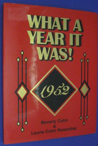 What a year it was! 1952: A walk back in time to revisit what life was like in the year that has special meaning for you