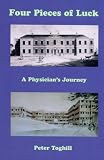 Four Pieces of Luck a Physician's Journey