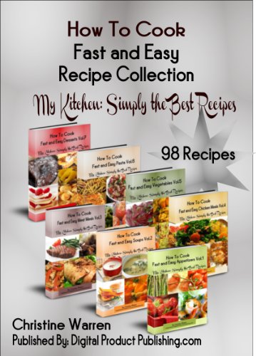 How to Cook Fast and Easy Recipe Collection (My Kitchen: Simply the Best Recipes)