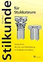 Stilkunde f&uuml;r Stukkateure