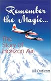 Remember the Magic: The Story of Horizon Air