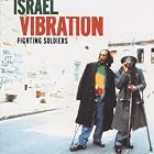 Fighting Soldiers by  Israel Vibration 