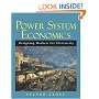 Power System Economics: Designing Markets for Electricity