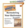 Complete Idiot's Guide to Remodeling Your Bath (Illustrated) (The Complete Idiot's Guide)