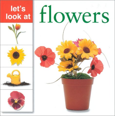 Let's Look at Flowers (Lets Look At Books)
