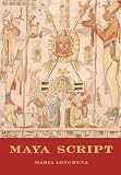 Maya Script: A civilization and its writing