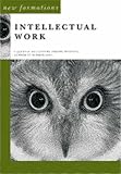 Intellectual Work (New Formations)
