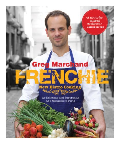 Frenchie: New Bistro Cooking