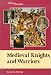History Makers - Medieval Knights and Warriors (History Makers)