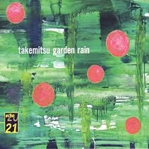 Takemitsu: Garden Rain