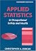 Applied Statistics in Occupational Safety and Health
