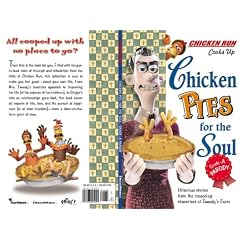 Chicken Run: Chicken Pies for the Soul (Movie tie-ins)