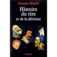 Histoire du rire et de la d�rision