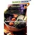 The New Whole Foods Encyclopedia: A Comprehensive Resource for Healthy Eating by Rebecca Wood
