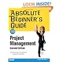 Absolute Beginner's Guide to Project Management (2nd Edition)