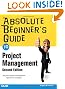 Absolute Beginner's Guide to Project Management (2nd Edition)