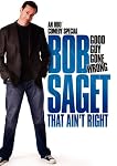 Bob Saget: That Ain't Right