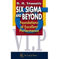 Six Sigma and Beyond: Foundations of Excellent Performance, Volume I