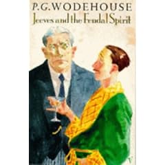 Jeeves and the Feudal Spirit (Arena Books)