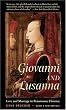 Giovanni and Lusanna: Love and Marriage in Renaissance Florence