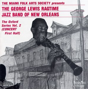CD-Charts  Music : George Lewis' Ragtime Band of New Orleans: The Oxford Series, Vol. 2