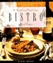 Bistro: The Best of Casual French Cooking (Casual Cuisines of the World)