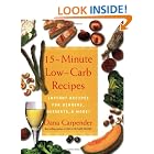 15-Minute Low-Carb Recipes: Instant Recipes for Dinners, Desserts, and More by 5 Minute Recipes