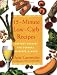 15-Minute Low-Carb Recipes: Instant Recipes for Dinners, Desserts, and More