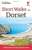 Short walks in Dorset : guide to 20 easy walks of 3 hours or less