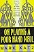 On Playing a Poor Hand Well: Insights from the Lives of Those Who Have Overcome Childhood Risks and Adversities (Norton Professional Books (Hardcover))