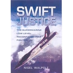 Swift Justice: The Supermarine Swift - Low-Level Reconnaissance Fighter (Aviation)