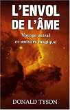 L envol de l âme : Voyage astral et univers magique