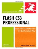 Flash CS3 Professional for Windows and Macintosh: Visual QuickStart Guide