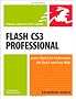 Flash CS3 Professional for Windows and Macintosh:Visual QuickStart Guide