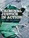 Criminal Justice in Action