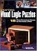 Crafting Wood Logic Puzzles: 18 Three-dimensional Games for the Hands and Mind by Charlie Self