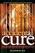 Accidental Cure: Extraordinary Medicine for Extraordinary Patients