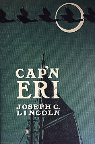 Cap 'n Eri a story of the coast by Joseph C. Lincoln ; with illu