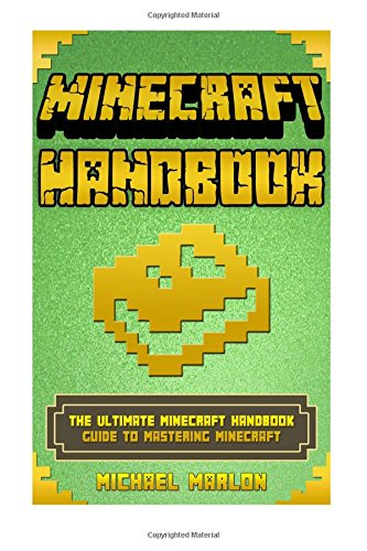 minecraft handbook minecraft handbook the ultimate minecraft handbook guide to mastering minecraft unofficial