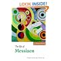 The Life of Messiaen (Musical Lives)