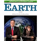 The Daily Show with Jon Stewart Presents Earth (The Book): A Visitor's Guide to the Human Raceby Jon Stewart