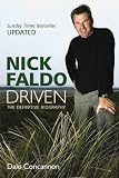 Nick Faldo: Driven - The Definitive Biography