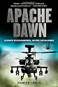 Apache Dawn: Always Outnumbered, Never Outgunned