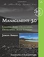 Management 3.0: Leading Agile Developers, Developing Agile Leaders (Addison-Wesley Signature Series (Cohn))